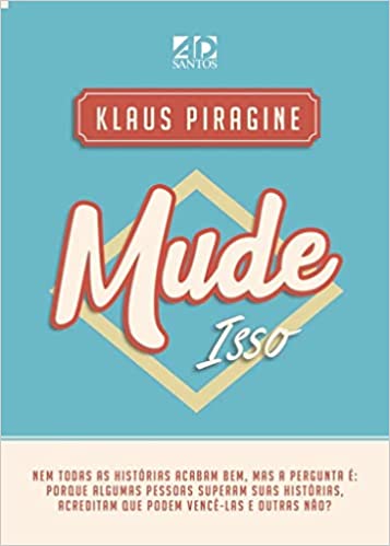 Mude Isso | Klaus Piragine
